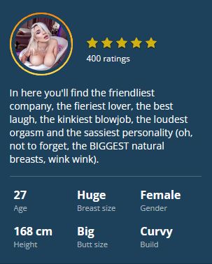 In here you'll find the friendliest company, the fieriest lover, the best laugh, the kinkiest blowjob, the loudest orgasm and the sassiest personality (oh, not to forget, the BIGGEST natural breasts, wink wink).